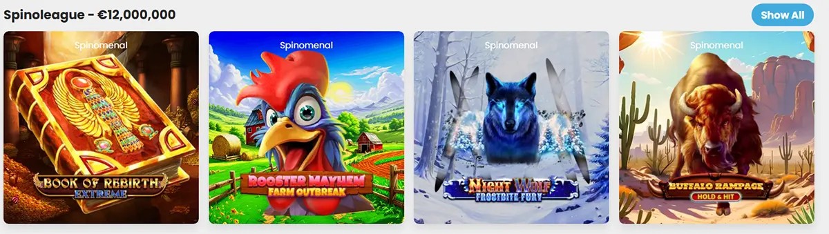 “Spinoleague – €12,000,000” game carousel with a “Show All” button, featuring four Spinomenal slot tiles: Book of Rebirth Extreme, Rooster Mayhem: Farm Outbreak, Night Wolf: Frostbite Fury, and Buffalo Rampage: Hold & Hit.