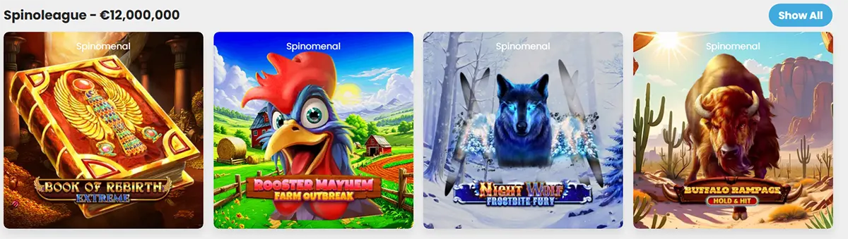 “Spinoleague – €12,000,000” game carousel with a “Show All” button, featuring four Spinomenal slot tiles: Book of Rebirth Extreme, Rooster Mayhem: Farm Outbreak, Night Wolf: Frostbite Fury, and Buffalo Rampage: Hold & Hit.